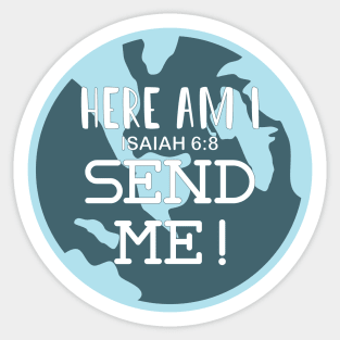 Here am I, Send me! Sticker